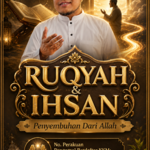Kelas Ruqyah & Ihsan