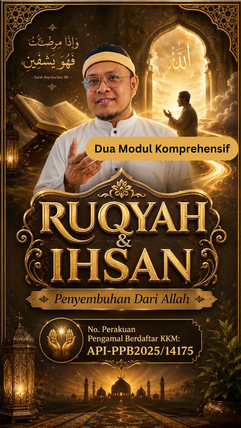 Kelas Ruqyah & Ihsan: Dua Modul Komprehensif